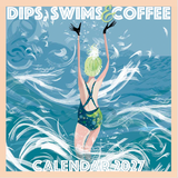'DIPS, SWIMS & COFFEE CALENDAR 2027' ARTIST SIGNED COPY